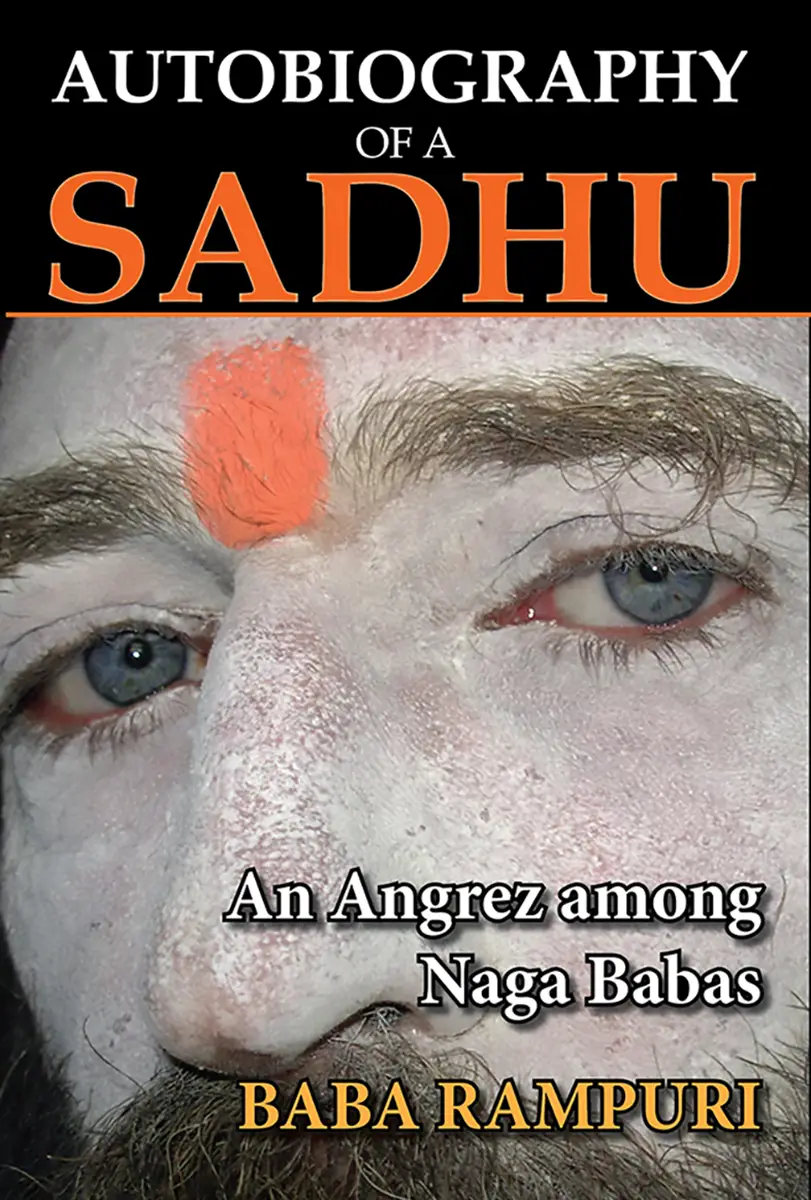 Autobiography of a Sadhu, an Angrez among Naga Babas, book cover