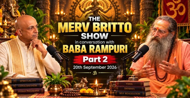 The Merv Britto Show in conversation with Baba Rampuri, Part 2